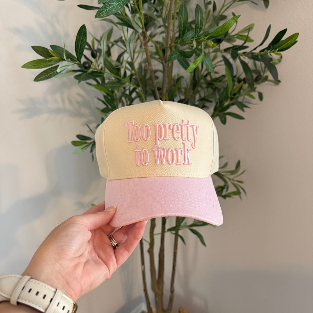 Too Pretty to Work Trucker Hat